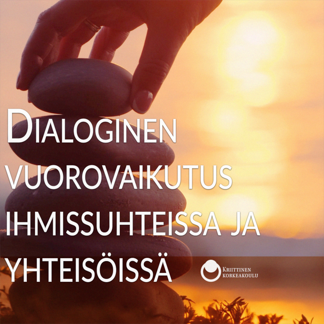 dialoginen-vuorovaikutus-ihmissuhteissa-ja-yhteis-iss-kriittinen