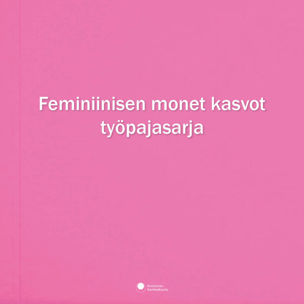 Feminiinisen monet kasvot työpajasarja