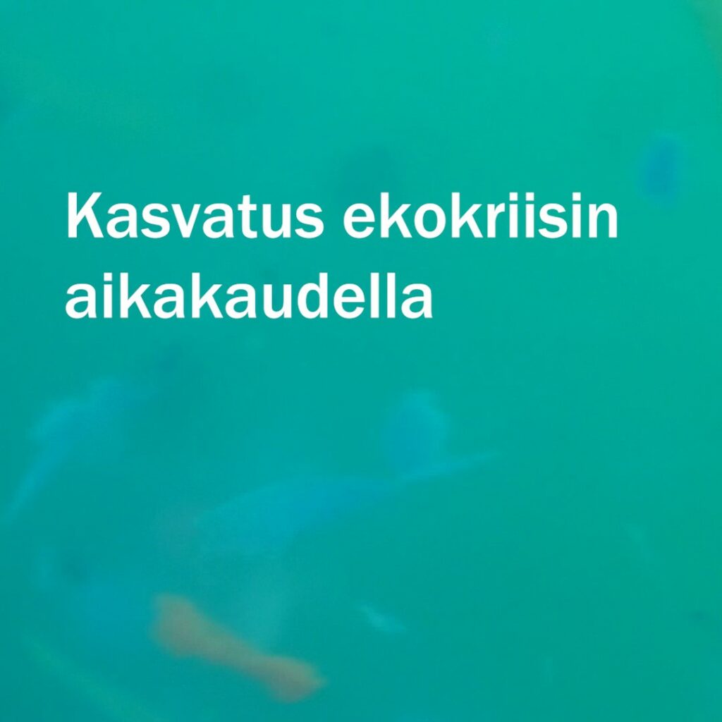 Kasvatus ekokriisin aikakaudella