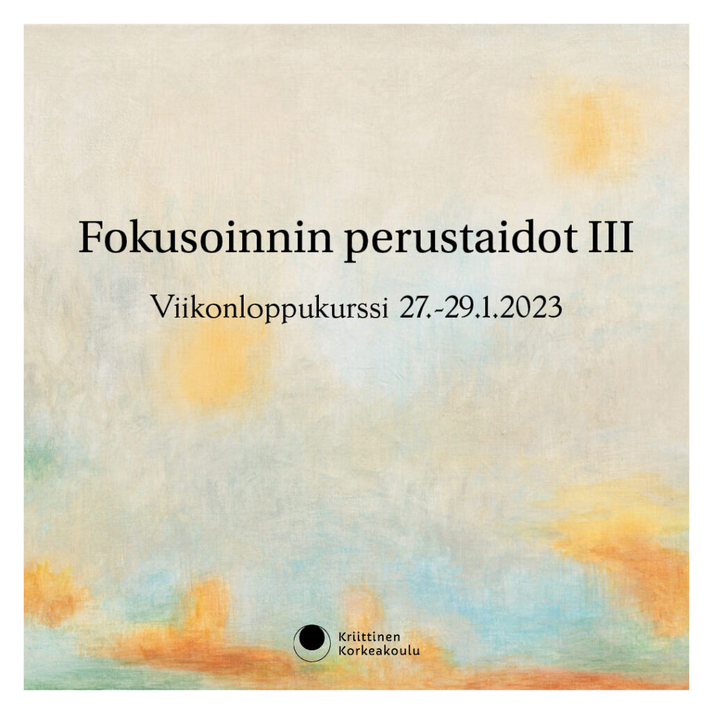 Fokusoinnin perustaideot 3